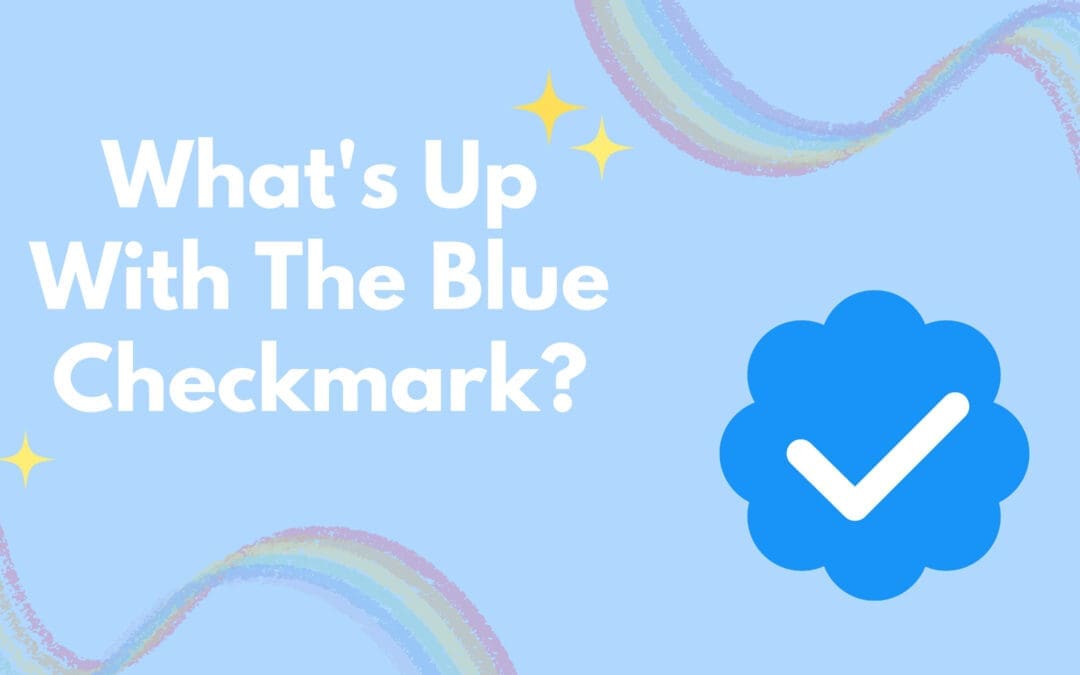NU Media | What’s Up With The Blue Checkmark?